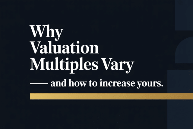 Why Valuation Multiples Vary in Middle Tennessee — and How to Increase Yours